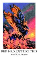 Red Bird Just Like This 1420897373 Book Cover