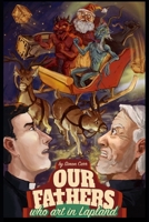 Our Fathers who art in Lapland B08MHF3B5G Book Cover