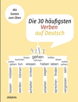 Die 30 häufigsten Verben auf Deutsch (German Edition) 3769316185 Book Cover