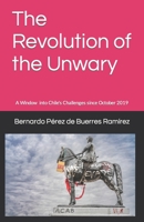 The Revolution of the Unwary: A Window to Chile's Challenges since October 2019 B09WPZSP4D Book Cover