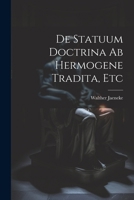 De Statuum Doctrina Ab Hermogene Tradita, Etc (Latin Edition) 1022783947 Book Cover
