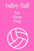 Eat Sleep Play Volleyball , breathe volleyball , Notebook for volleyball fans , Girls Plays Volleyball...: I Love Volley-ball: Pink Notebook ... (6 " x 9 ") With 100 page ,Pink Cover)... 1657028313 Book Cover