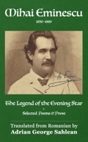 The Legend of the Evening Star: Selected Poems & Prose (Romanian Poetry Around the World) B0DH2TJ6XS Book Cover