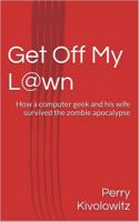 Get Off My Lawn 0989212815 Book Cover