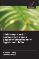 Inhibitory Nav1.7 pochodzace z jadu pajaków stosowane w lagodzeniu bólu (Polish Edition) 6630300858 Book Cover
