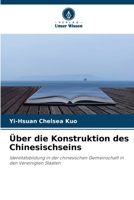 Über die Konstruktion des Chinesischseins (German Edition) 6630230787 Book Cover
