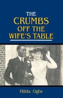 The Crumbs off the Wife's Table 9780293175 Book Cover