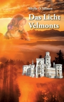 Das Licht Velmonts 3740708506 Book Cover