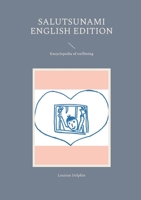 Salutsunami English Edition: Encyclopedia of wellbeing 3746012228 Book Cover