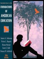 Introduction to the Foundations of American Education 0205395783 Book Cover
