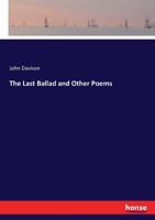 The Last Ballad and Other Poems 3744777200 Book Cover