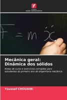 Mecânica geral: Dinâmica dos sólidos (Portuguese Edition) 6208279313 Book Cover