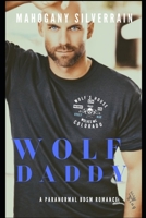 Wolf Daddy: A Paranormal BDSM Romance B0B6XQ45TN Book Cover