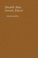 Death has Seven Faces 1616465239 Book Cover