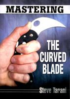 Mastering the Curved Blade 1933901403 Book Cover