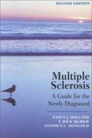 Multiple Sclerosis: A Guide for the Newly Diagnosed 1932603271 Book Cover