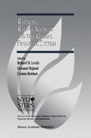 Ratings, Rating Agencies and the Global Financial System (The New York University Salomon Center Series on Financial Markets and Institutions) 1402070160 Book Cover