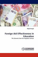 Foreign Aid Effectiveness in Education: The Scenario from the Nepalese Context 3844312560 Book Cover