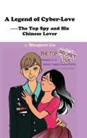 A Legend of Cyber-Love: The Top Spy and His Chinese Lover (Simple Chinese Ed.) 1466935081 Book Cover