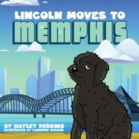 Lincoln Moves to Memphis 1088055370 Book Cover