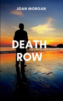 Death Row: A Story of Wrongful Conviction, Redemption, and the Power of the Human Spirit B0FFGTVN39 Book Cover