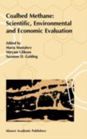 Coalbed Methane: Scientific, Environmental and Economic Evaluation 0792356985 Book Cover