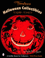 Timeless Halloween Collectibles, 1920 To 1949: A Halloween Reference Book From The Beistle Company Archive With Price Guide (Schiffer Book for Collectors (Paperback)) 0764321463 Book Cover