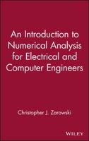 An Introduction to Numerical Analysis for Electrical and Computer Engineers 0471467375 Book Cover