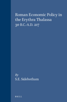 Roman Economic Policy in the Erythra Thalassa: 30 B.C.-A.D. 217 9004076441 Book Cover