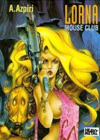 Druuna, Lorna Mouse Club 188293122X Book Cover