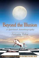 Beyond the Illusion 0615567029 Book Cover
