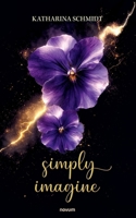 simply imagine (German Edition) 3711615325 Book Cover