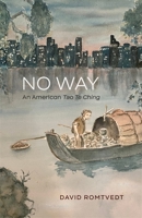 No Way: An American Tao Te Ching 0807173991 Book Cover