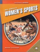 Great Moments in Women's Sports (Great Moments in Sports (Milwaukee, Wis.).) 0836853490 Book Cover