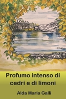 Profumo intenso di cedri e di limoni (Italian Edition) B0F6VVM2MD Book Cover