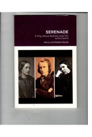 Serenade: A Play About Brahms and The Schumanns 166714040X Book Cover