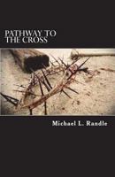 Pathway to the Cross 1720773246 Book Cover