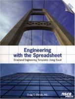 Engineering with the Spreadsheet: Structural Engineering Templates Using Excel 0784408270 Book Cover