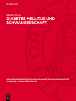 Diabetes Mellitus Und Schwangerschaft: Eine Klinische Studie 3112733967 Book Cover
