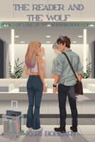 The Reader and the Wolf (Love at the MonRom Book Con) B0GNRMYD25 Book Cover