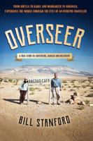 Overseer: A True Story of Adventure, Danger and Discovery 1764428226 Book Cover
