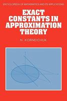 Exact Constants in Approximation Theory 0521382343 Book Cover