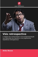 Viés retrospectivo (Portuguese Edition) 6204187899 Book Cover