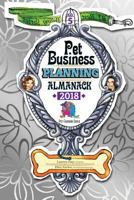 Pet Business Planning Almanack - 2018 1943356599 Book Cover