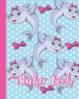 Sticker Book: Permanent Blank Sticker Collection Book for Girls with Cute Lady Sharks, Album with White 8x10 Inch Pages for Collecting Stickers, Sketching and Drawing 1677447532 Book Cover
