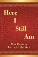 Here I Still Am: Poems 1664140085 Book Cover
