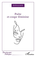 Poète et coupe féminine (Témoignages Poétiques) (French Edition) 2140307771 Book Cover