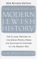The Course of Modern Jewish History (Vintage) 0679727469 Book Cover
