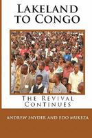 Lakeland to Congo: The Revival Continues 0982796307 Book Cover