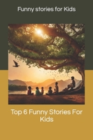 6 FUNNY STORIES FOR KIDS AGE 2-12 YEARS B0CHKY689C Book Cover